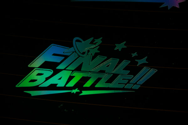 FINAL BATTLE!! | Holographic Decal